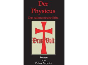 9783347066113 - Der Physicus - Volker Schmidt Kartoniert (TB)