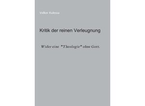 9783347067165 - Kritik der reinen Verleugnung - Volker Kulessa Kartoniert (TB)