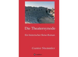 9783347067424 - Die Theatersynode - Gunter Stemmler Kartoniert (TB)