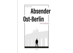 9783347069381 - Absender Ost-Berlin - Thomas Pohl Kartoniert (TB)