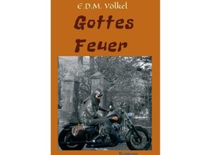 9783347069596 - Gottes Feuer - E D M Völkel Kartoniert (TB)