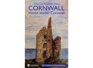 9783347070615 - Cornwall -- Immer wieder Cornwall - Armin Und Rosemarie Foxius Kartoniert (TB)