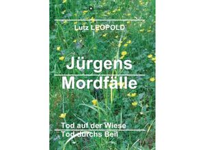 9783347071360 - Jürgens Mordfälle 5 - Lutz Leopold Kartoniert (TB)