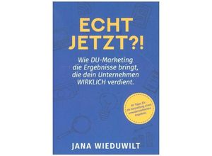 9783347076693 - Echt jetzt?!   - Jana Wieduwilt Kartoniert (TB)