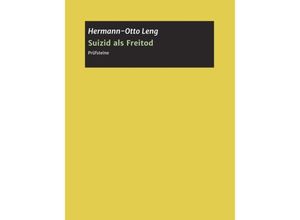 9783347079021 - Suizid als Freitod - Hermann-Otto Leng Kartoniert (TB)