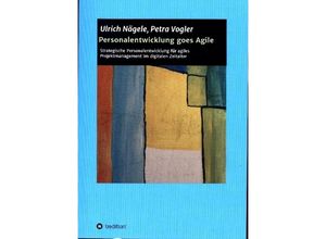 9783347080034 - Personalentwicklung goes Agile - Ulrich Nägele Petra Vogler Kartoniert (TB)