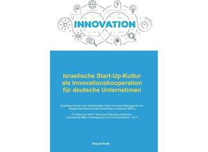 9783347088436 - Israelische Start-Up-Kultur als Innovationskooperation für deutsche Unternehmen - Pascal Kolb Kartoniert (TB)