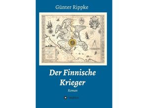 9783347089822 - Der Finnische Krieger   - Günter Rippke Kartoniert (TB)