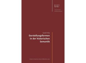 9783347091696 - Darstellungsformen in der historischen Semantik - Gerd Fritz Kartoniert (TB)