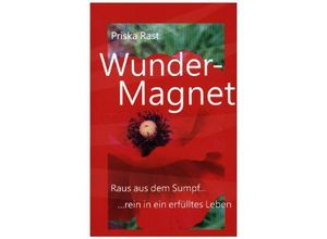 9783347094291 - Wunder-Magnet - Priska Rast Kartoniert (TB)