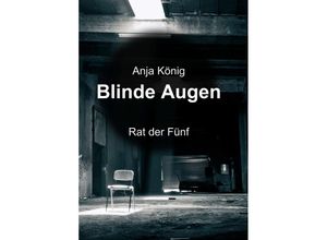 9783347096721 - Blinde Augen - Anja König Kartoniert (TB)