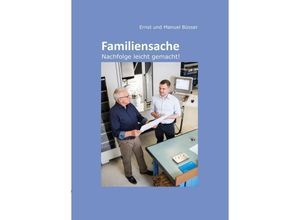 9783347097025 - Familiensache - Ernst und Manuel Büsser Kartoniert (TB)