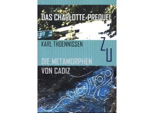 9783347103856 - Das Charlotte-Prequel - Karl Thoennissen Kartoniert (TB)