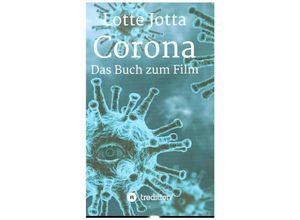 9783347105232 - Corona - Das Buch zum Film - Lotte Jotta Kartoniert (TB)