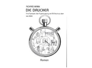 9783347106482 - Die Drucker - Richard Mann Kartoniert (TB)