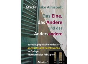 9783347107373 - Das Eine das Andere und das Andersandere - Martin-Aike Almstedt Kartoniert (TB)