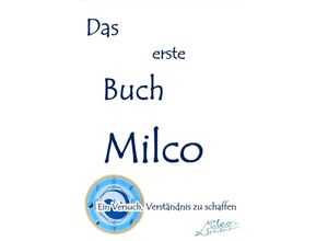 9783347116856 - Das erste Buch Milco - Milco Schubert Kartoniert (TB)