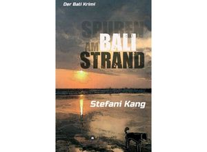 9783347117709 - Spuren am Bali Strand - Stefani Kang Kartoniert (TB)