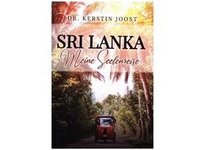 9783347120273 - Sri Lanka - Meine Seelenreise - Kerstin Joost Kartoniert (TB)