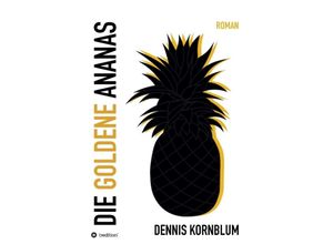 9783347122109 - Die goldene Ananas - Dennis Kornblum Kartoniert (TB)