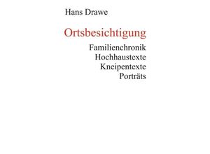 9783347124813 - Ortsbesichtigung   - Hans Drawe Kartoniert (TB)