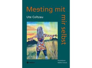 9783347124943 - Meeting mit mir selbst   - Ute Coltzau Kartoniert (TB)