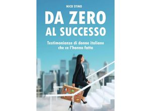 9783347130036 - Da zero al successo - Nico Stino Kartoniert (TB)