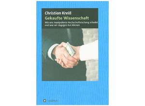 9783347132580 - Gekaufte Wissenschaft - Christian Kreiß Kartoniert (TB)