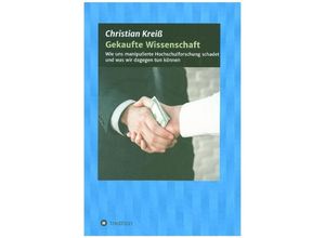 9783347132597 - Gekaufte Wissenschaft - Christian Kreiß Gebunden