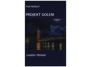 9783347132702 - Projekt Golem - Paul Baldauf Kartoniert (TB)