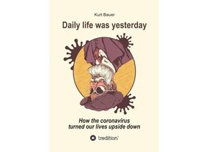 9783347137646 - DAILY LIFE WAS YESTERDAY - Kurt Bauer Kartoniert (TB)