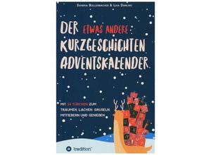 9783347143586 - Adventskalender   Der etwas andere Kurzgeschichten-Adventskalender - Sandra Bollenbacher Lisa Darling Kartoniert (TB)