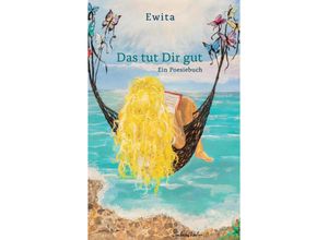 9783347149151 - Das tut Dir gut - Ewita Kartoniert (TB)