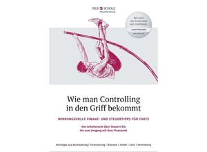 9783347151000 - Wie man Controlling in den Griff bekommt - Ines Scholz Kartoniert (TB)