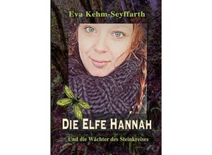 9783347151185 - Die Elfe Hannah - Eva Kehm-Seyffarth Kartoniert (TB)