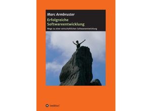 9783347155183 - Erfolgreiche Softwareentwicklung - Marc Armbruster Kartoniert (TB)