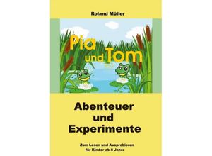 9783347158634 - Pia und Tom - Roland Müller Kartoniert (TB)