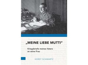 9783347166233 - Meine liebe Mutti - Horst Schwartz Kartoniert (TB)