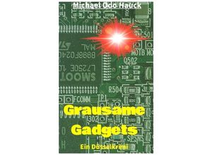 9783347171602 - Grausame Gadgets - Michael Odo Hauck Kartoniert (TB)