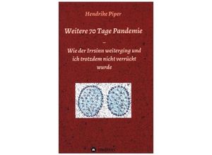 9783347171749 - Weitere 70 Tage Pandemie - Hendrike Piper Kartoniert (TB)