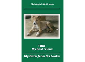 9783347172586 - Tina - My Best Friend - Christoph T M Krause Gebunden