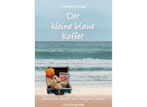 9783347175198 - Der kleine blaue Koffer - Christina Klose Kartoniert (TB)