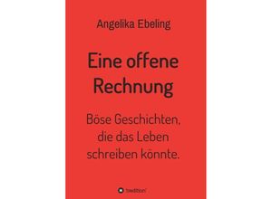 9783347178748 - Eine offene Rechnung - Angelika Ebeling Kartoniert (TB)