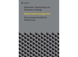 9783347179301 - Katastrophenmanagement - Rosemarie Stangl Alexander Siedschlag Kartoniert (TB)