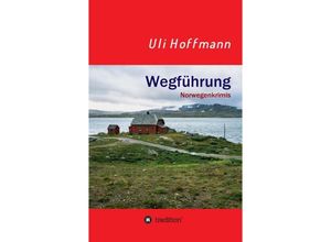 9783347181694 - Wegführung - Uli Hoffmann Kartoniert (TB)