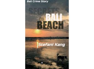 9783347182066 - Secrets on Bali Beach - Stefani Kang Kartoniert (TB)