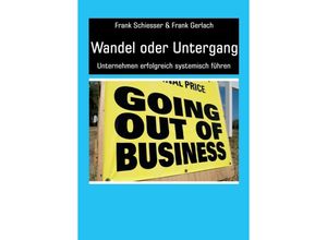 9783347182127 - Wandel oder Untergang - Frank Gerlach Frank Schiesser Kartoniert (TB)