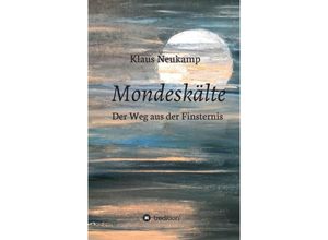 9783347183612 - Mondeskälte - Klaus Neukamp Kartoniert (TB)