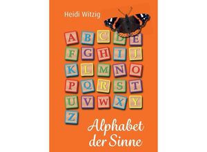 9783347183827 - Alphabet der Sinne - Heidi Witzig Kartoniert (TB)