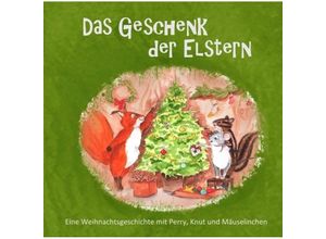 9783347185159 - Das Geschenk der Elstern - Charlotte Kaindl Kartoniert (TB)